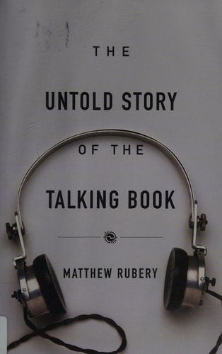 The Untold Story of the Talking Book