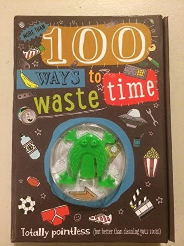 100 ways to waste time