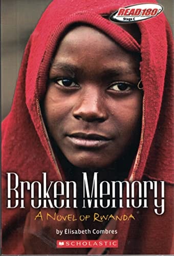 Broken Memory: A Novel of Rwanda (Read 180 Stage C)