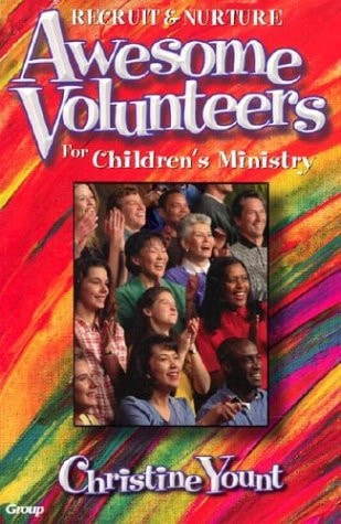 Awesome Volunteers: For Children's Ministry