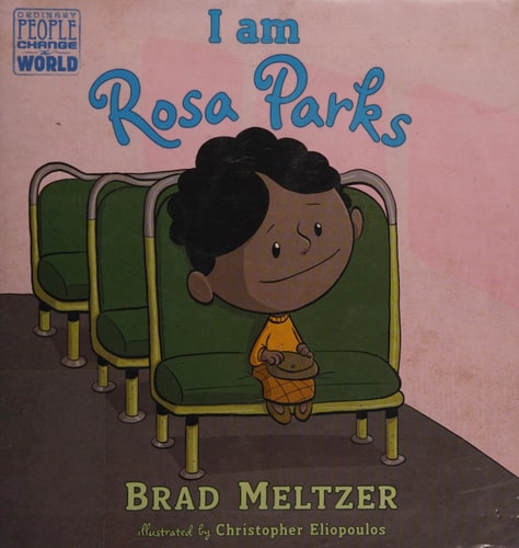 I am Rosa Parks (Ordinary People Change the World)