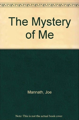 The Mystery of Me: Confronting Our Longings and Discovering Love