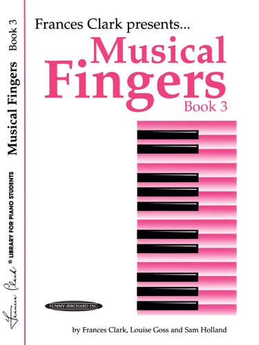 Musical Fingers, Bk 3 (Frances Clark Library for Piano Students, Bk 3)