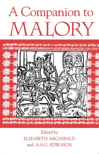 A Companion to Malory (Arthurian Studies, 37)