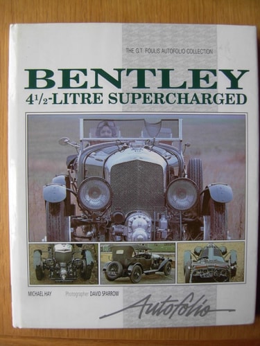 Bentley 4 1/2 Litre: Supercharged (Autofolio Series)