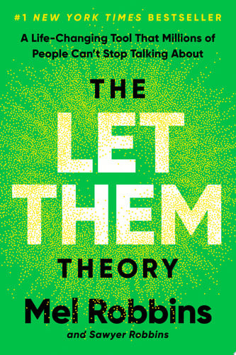 The Let Them Theory A Life-Changing Tool That Millions of People Can't Stop Talking About