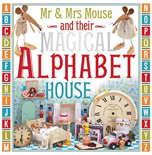 Mr. and Mrs. Mouse and Their Magical Alphabet House