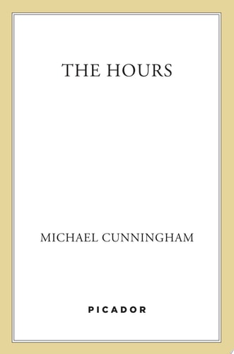 The Hours: A Novel (Picador Modern Classics, 1)