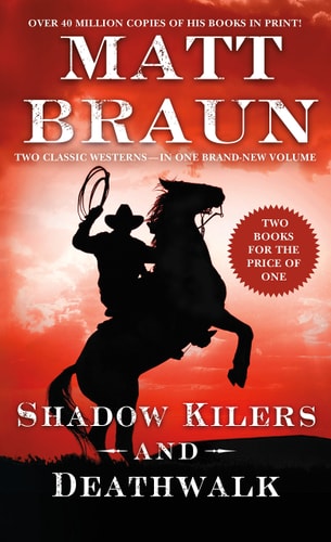 Shadow Killers and Deathwalk Two Classic Westerns
