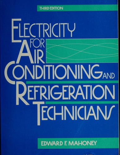 Electricity for Air Conditioning and Refrigeration Technicians