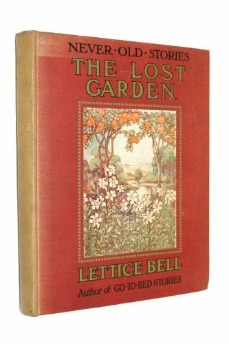 LOST GARDEN, THE (In My Own Words)