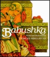 Babushka: An Old Russian Folktale