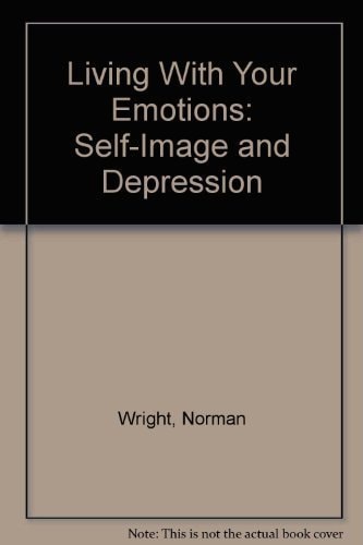 Living With Your Emotions: Self-Image and Depression