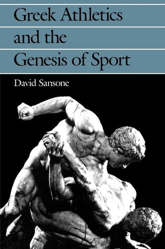 Greek Athletics and the Genesis of Sport