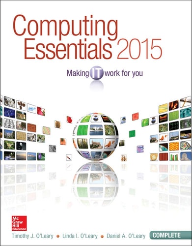 Computing Essentials 2015 Complete Edition (O'leary)