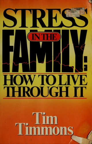 Stress in the family: How to live through it