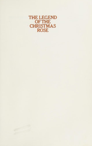 The Legend of the Christmas Rose