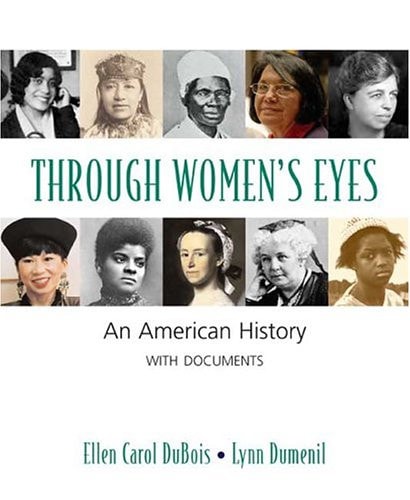 Through Women's Eyes: An American History with Documents