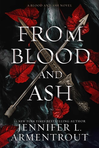 From Blood and Ash A Blood and Ash Novel