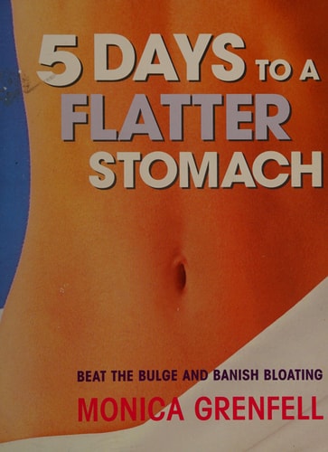5 Days to a Flatter Stomach: Beat the Bulge and Banish Bloating