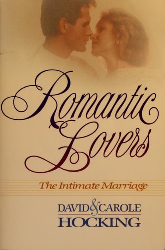 Romantic Lovers: The Intimate Marriage