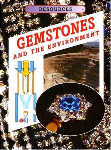 Gemstones And The Environment (Resources)
