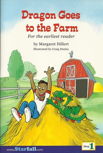 Dragon Goes to the Farm (For the Earliest Reader) (Starfall Reading, Step 1)