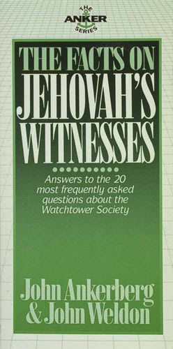 The Facts on Jehovah's Witnesses (The Anker Series)