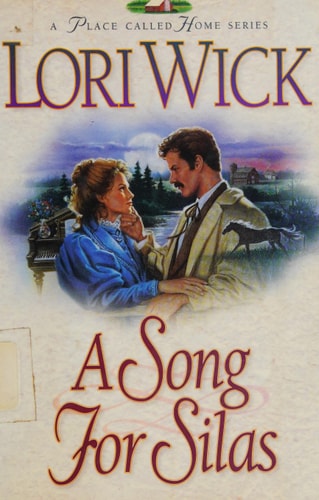 A Song for Silas (A Place Called Home Series)