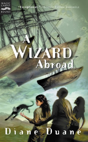 A Wizard Abroad: The Fourth Book in the Young Wizards Series (Young Wizards Series, 4)