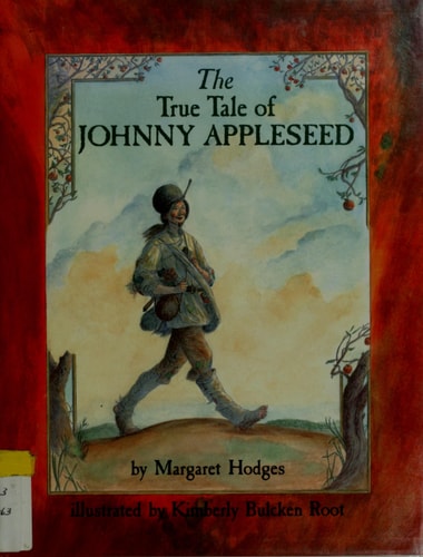 The True Tale of Johnny Appleseed