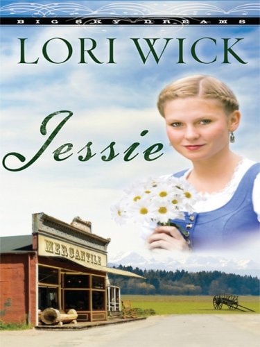 Jessie (Big Sky Dreams, Book 3)