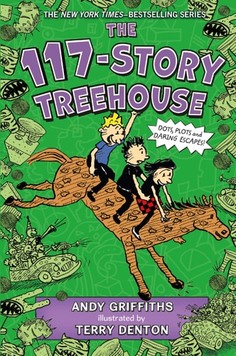 The 117-Story Treehouse Dots, Plots & Daring Escapes!