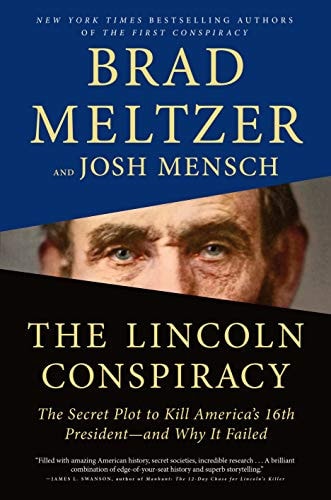 The Lincoln Conspiracy The Secret Plot to Kill America's 16th President--and Why It Failed