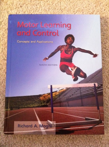 Motor Learning and Control: Concepts and Applications