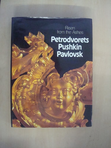 Risen from the ashes: Petrodvoret?s?, Pushkin, Pavlovsk
