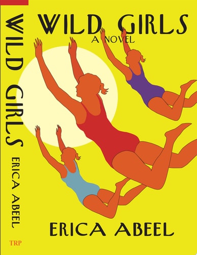 Wild Girls: A Novel