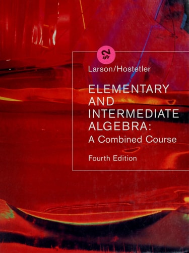 Elementary and Intermediate Algebra: A Combined Course