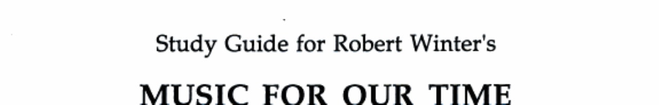 Robert Winter's Music for Our Time