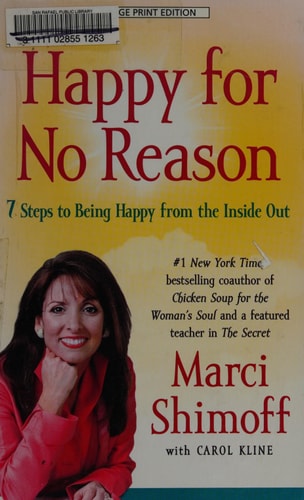 Happy for No Reason: 7 Steps to Being Happy from the Inside Out (Thorndike Large Print Health, Home and Learning)