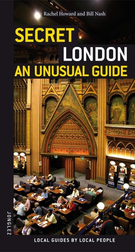 Secret London - an Unusual Guide