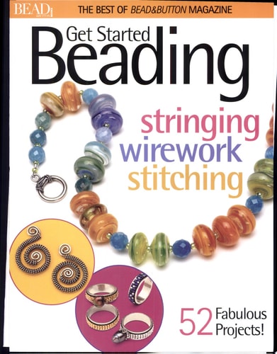 Get Started Beading (Best of Bead & Button Magazine)