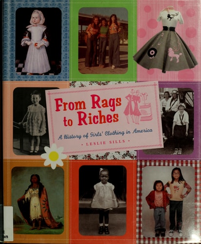 From Rags to Riches: A History of Girl's Clothing in America