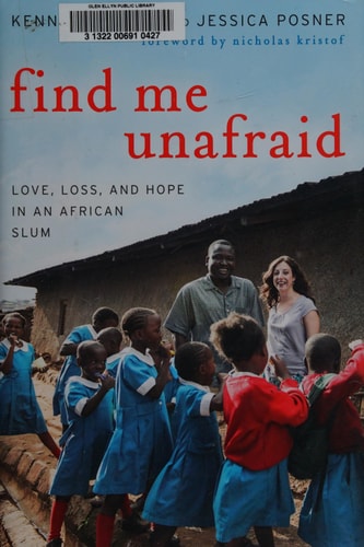 Find Me Unafraid: Love, Loss, and Hope in an African Slum