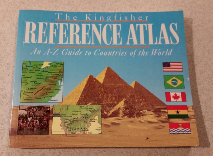 The Kingfisher Reference Atlas an A - Z Guide to Countries of the World