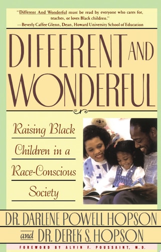 Different and Wonderful: Raising Black Children in a Race-Conscious Society