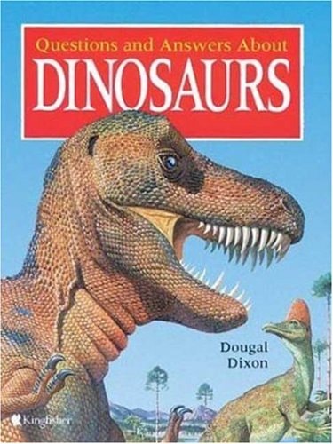 Questions and Answers About Dinosaurs