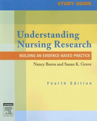 Study Guide for Understanding Nursing Research: Building an Evidence-Based Practice