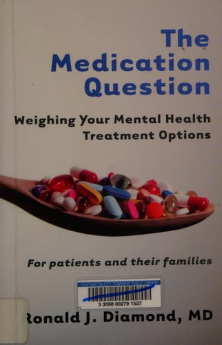 The Medication Question: Weighing Your Mental Health Treatment Options