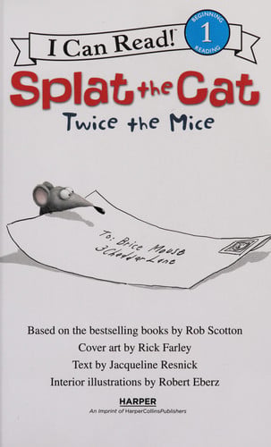 Splat the Cat: Twice the Mice (I Can Read Level 1)